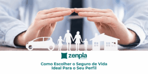 Como Escolher o Seguro de Vida Ideal Para o Seu Perfil