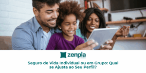 Seguro de Vida Individual ou em Grupo: Qual se Ajusta ao Seu Perfil?