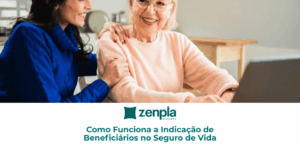 Como Funciona a Indicação de Beneficiários no Seguro de Vida
