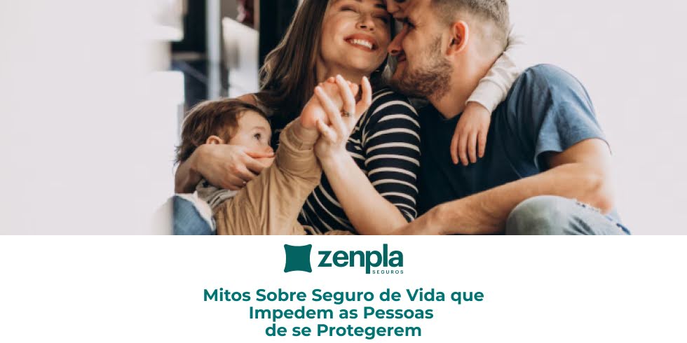 Mitos Sobre Seguro de Vida Que Impedem as Pessoas de se Protegerem