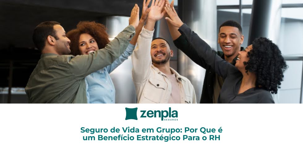Seguro de Vida em Grupo: Por Que é um Benefício Estratégico Para o RH