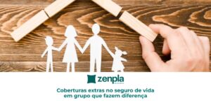 Coberturas extras no seguro de vida em grupo que fazem diferença