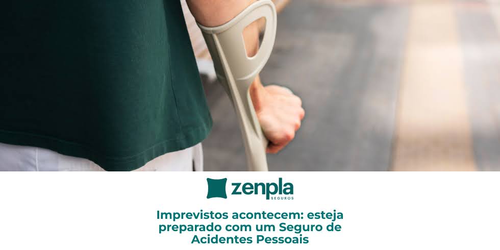 Imprevistos acontecem: Esteja preparado com um Seguro de Acidentes Pessoais